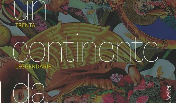 L'America Latina, "Un continente da favola" raccontato da Gabriella Saba e Alfredo Somoza