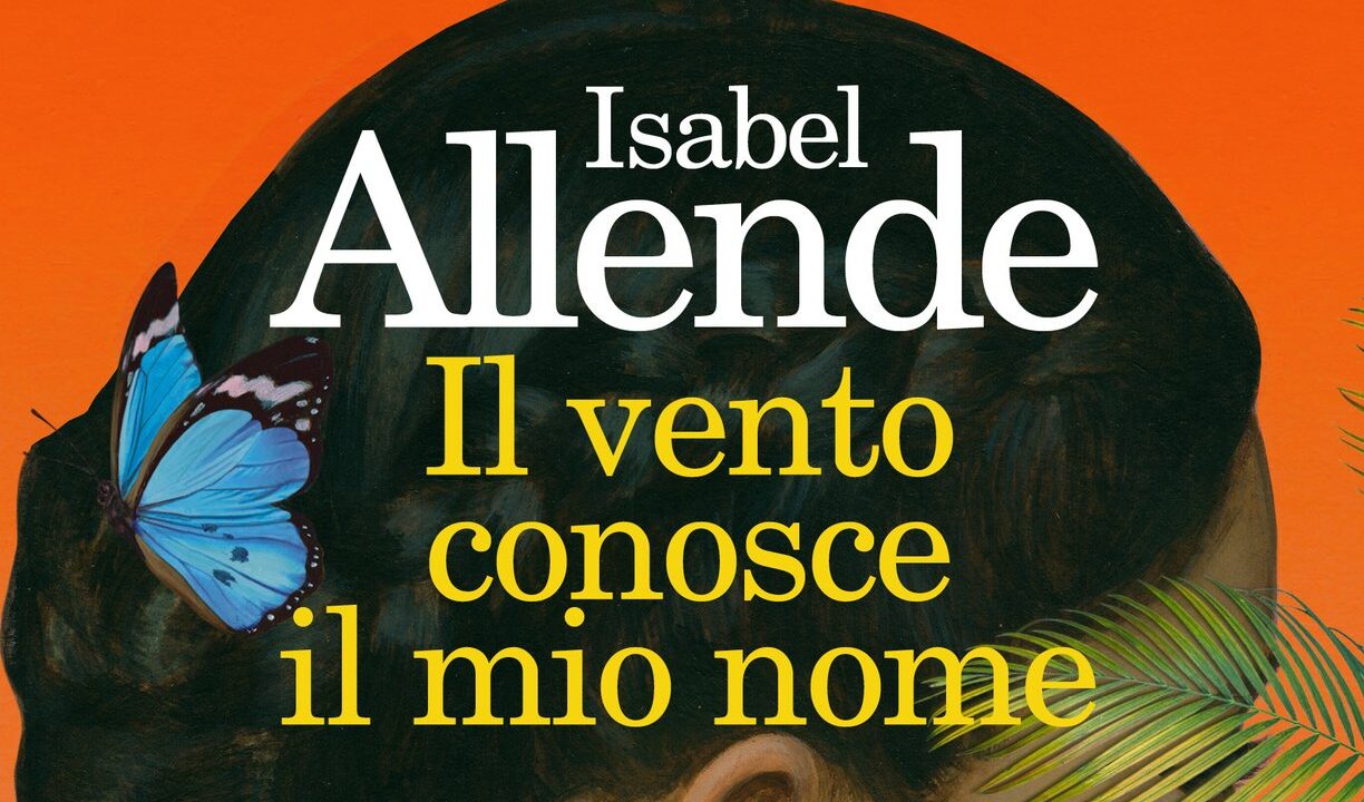 “Il vento conosce il mio nome”: presto nelle librerie il nuovo romanzo di Isabel Allende