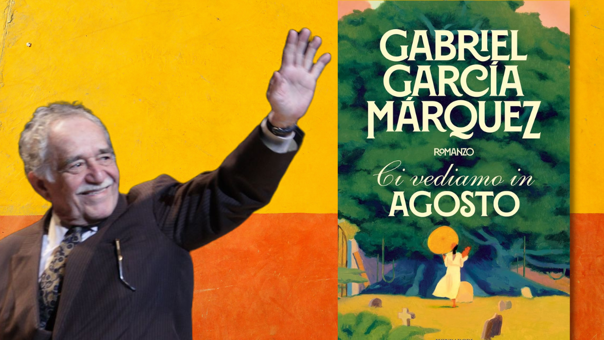 “Ci vediamo in agosto”, arriva nelle librerie l'opera postuma di García Márquez