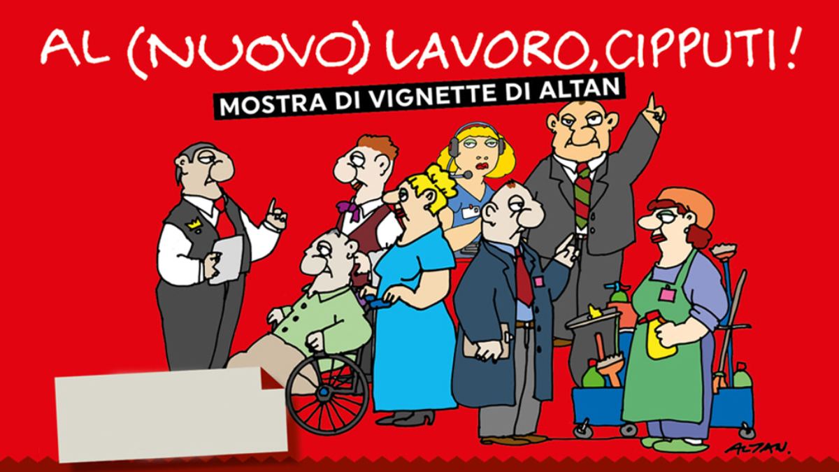 Altan racconta il lavoro che cambia con la mostra 'Il Nuovo Cipputi'
