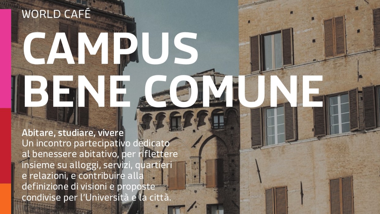 Campus Bene Comune, l'incontro partecipativo sul benessere abitativo della comunit&agrave; accademica