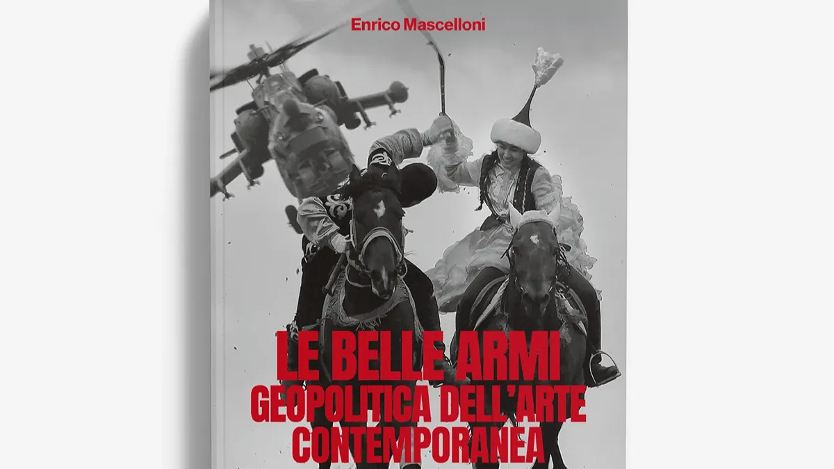 "Le belle armi. La geopolitica dell'arte contemporanea": l'arte che plasma ancora le identit&agrave; dei Paesi