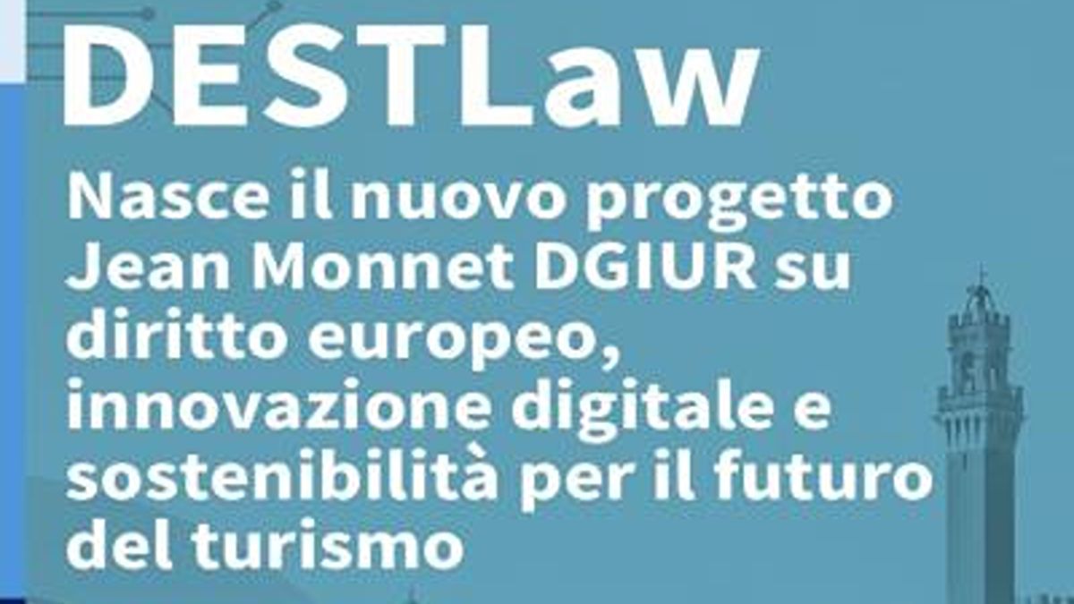 DESTLaw, un nuovo progetto che somma diritto UE, innovazione digitale e turismo sostenibile